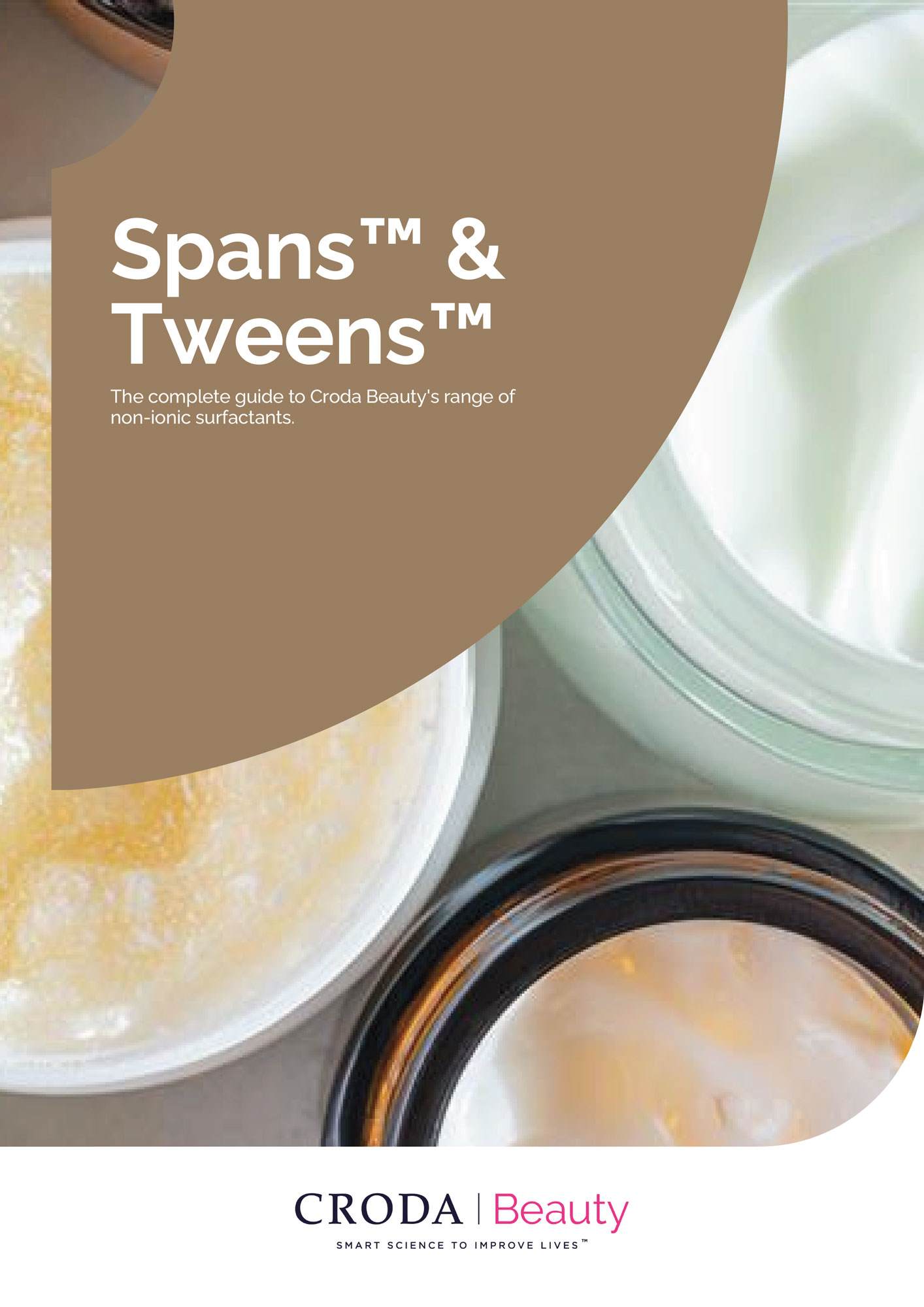 front cover of spans and tweens guide copy reads the complete guide to croda beautys range of nonionic surfactants